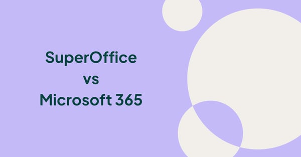 SuperOffice CRM vs. Microsoft Dynamics 365: Welche Lösung eignet sich am besten für europäische B2B-Teams?
